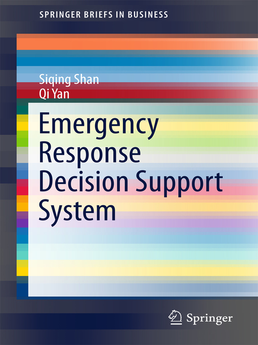Title details for Emergency Response Decision Support System by Siqing Shan - Wait list
